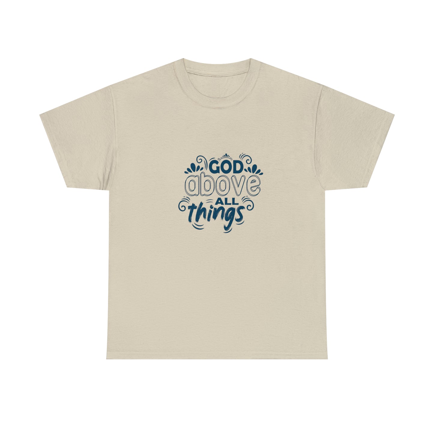 God Above All Things  Unisex Heavy Cotton Tee