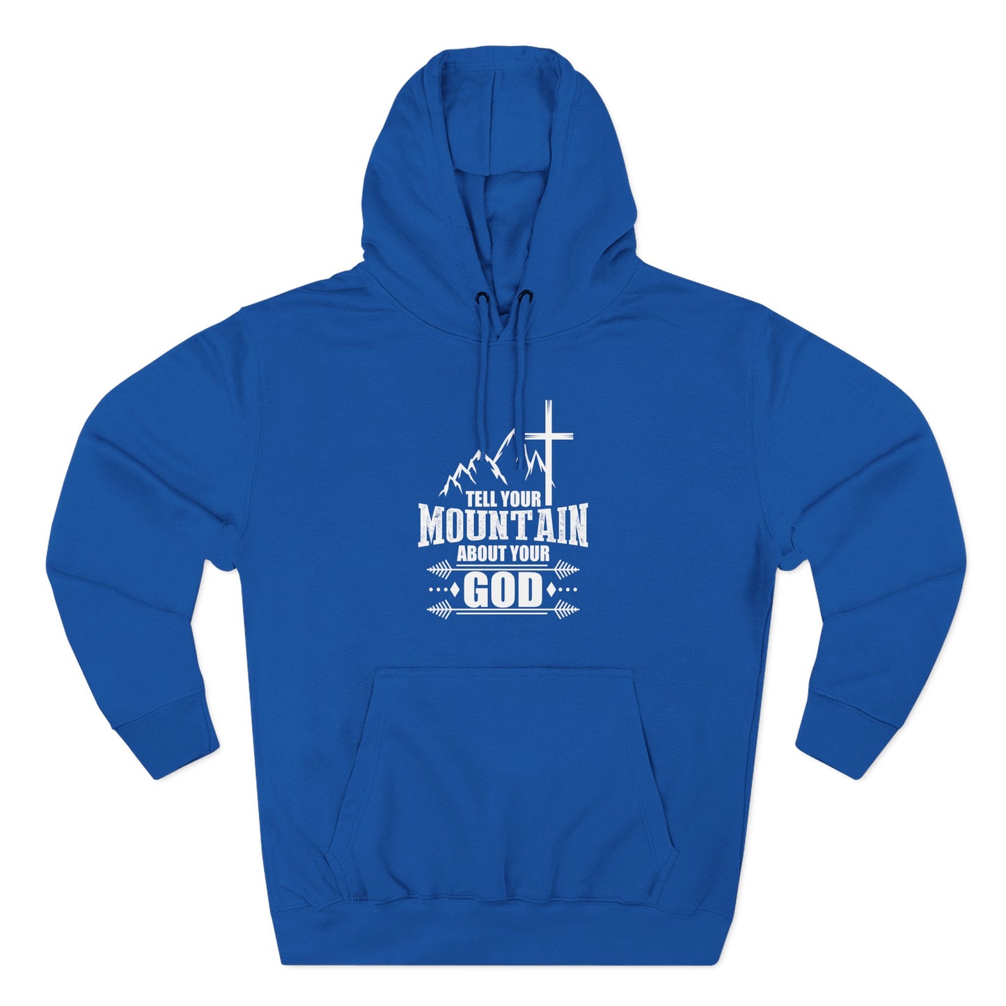 Tell Your Mountain Who He Is Unisex Christian Pullover Hooded Sweatshirt