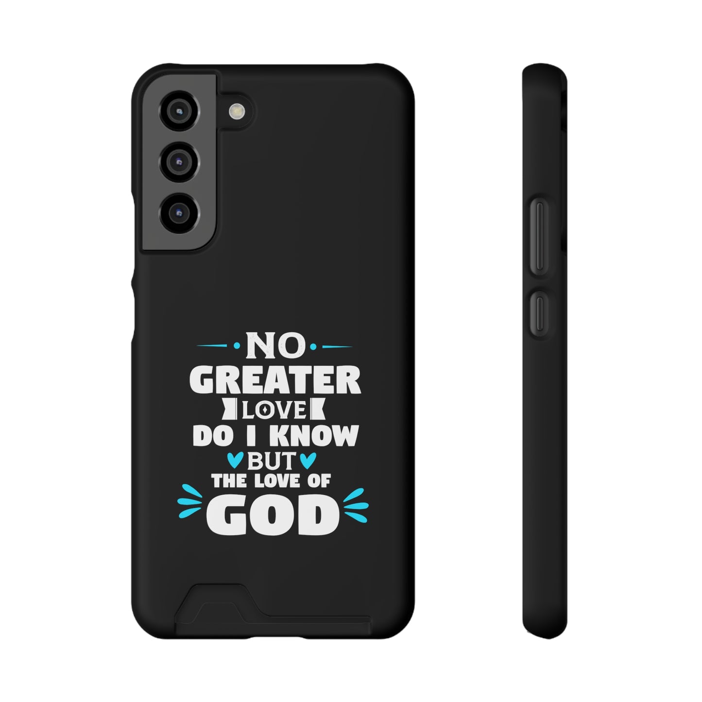 No Greater Love Do I Know But The Love Of God  Phone Case With Card Holder