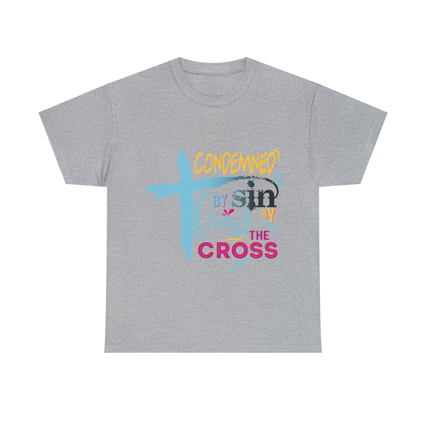 Condemned By Sin Freed By The Cross Unisex Heavy Cotton Tee