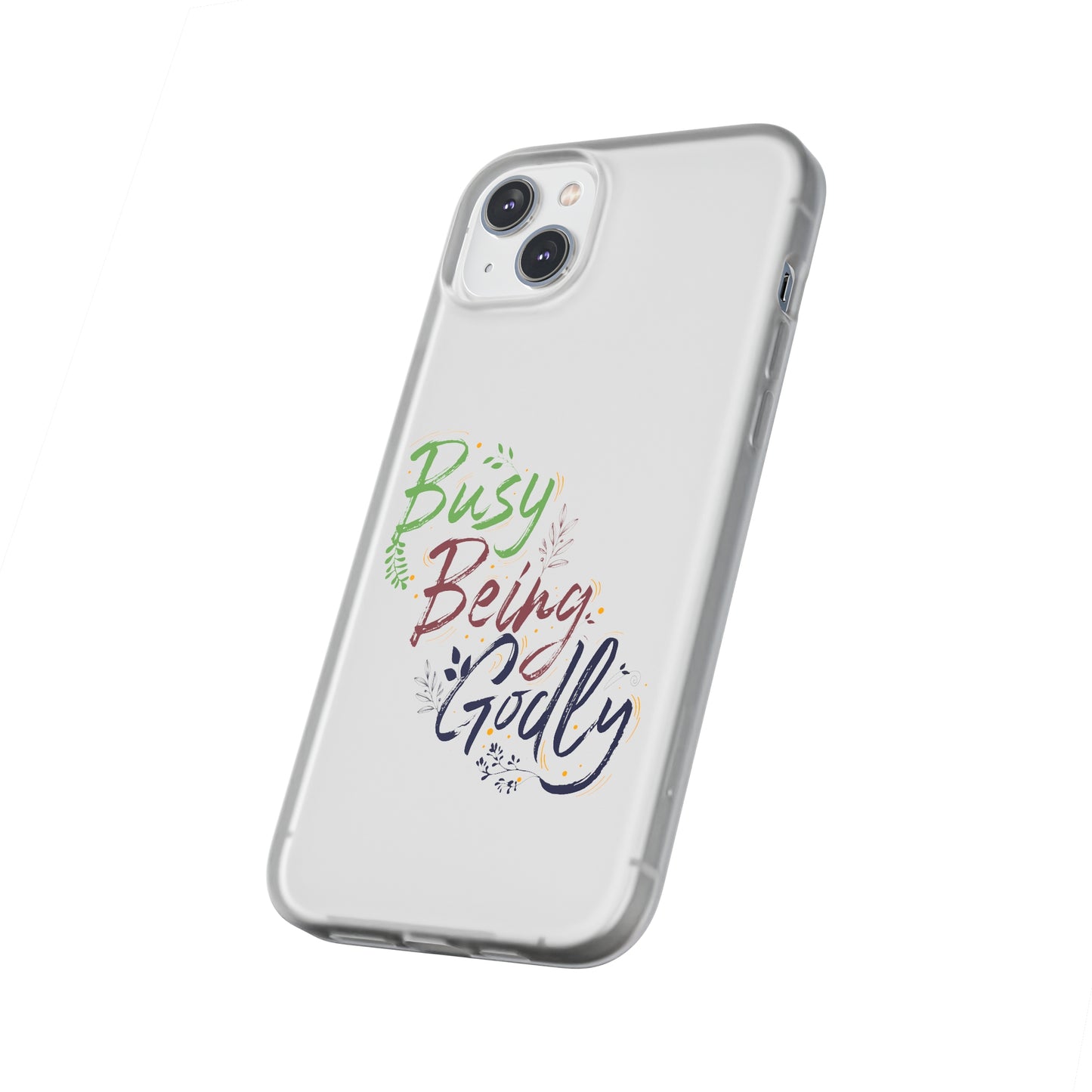 Busy Being Godly Flexi Phone Case
