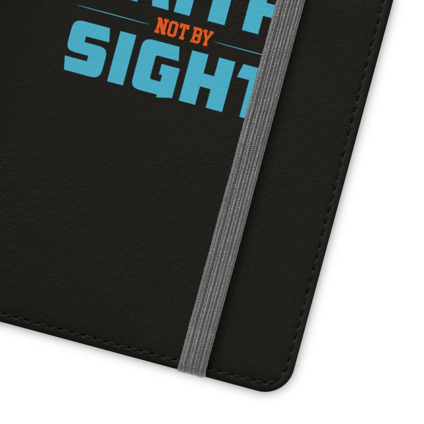 I Walk By Faith & Not By Sight Phone Flip Cases