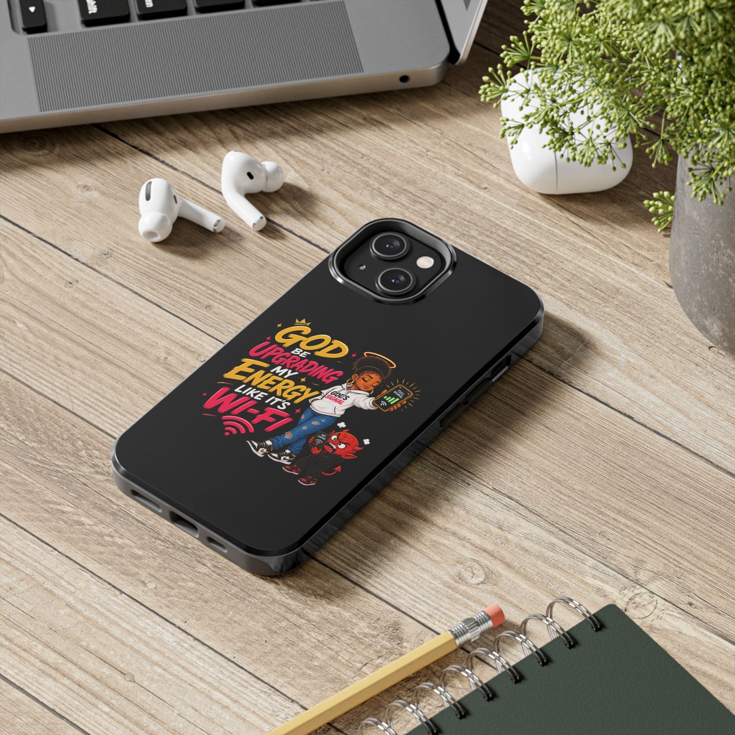 Phone Case — "God Be Upgrading My Energy Like It's Wi‑Fi" Inspirational Protective Cover - ClaimedbyGodDesigns