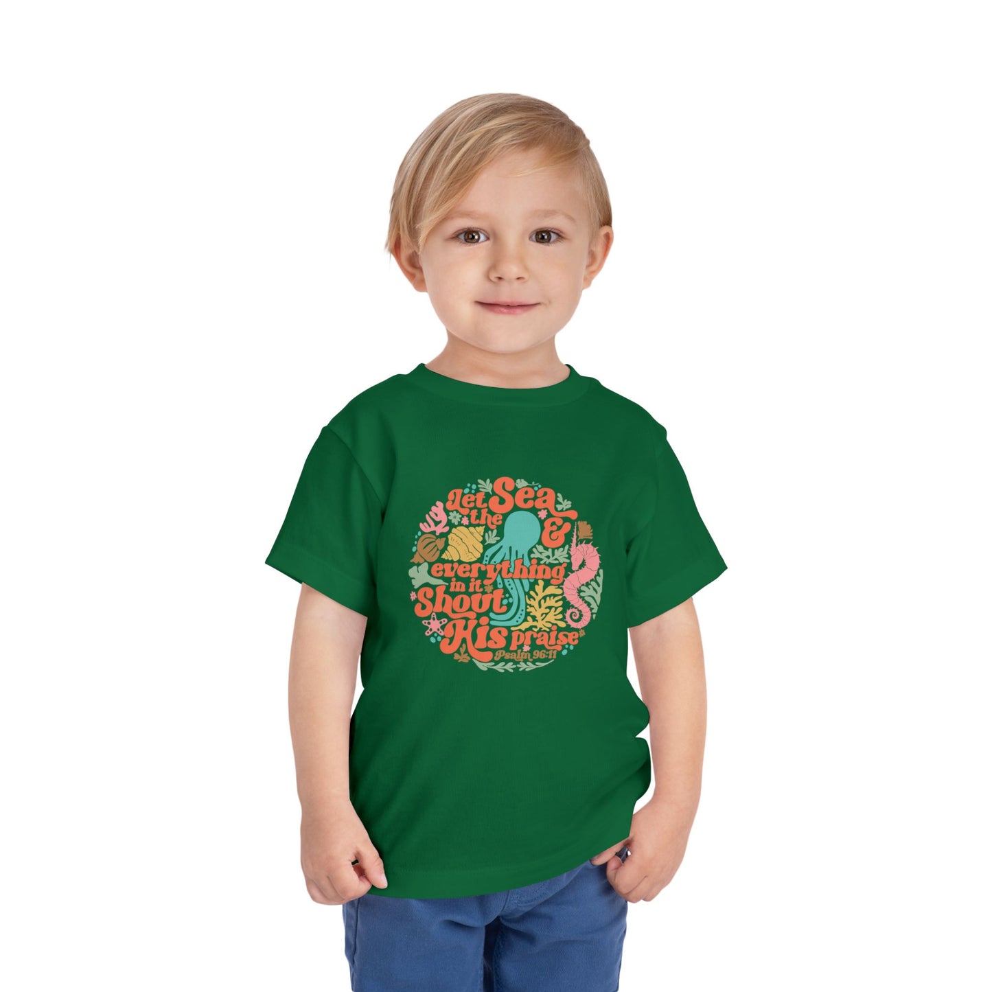 Let The Sea And Everything In It Shout His Praise Christian Toddler T-Shirt