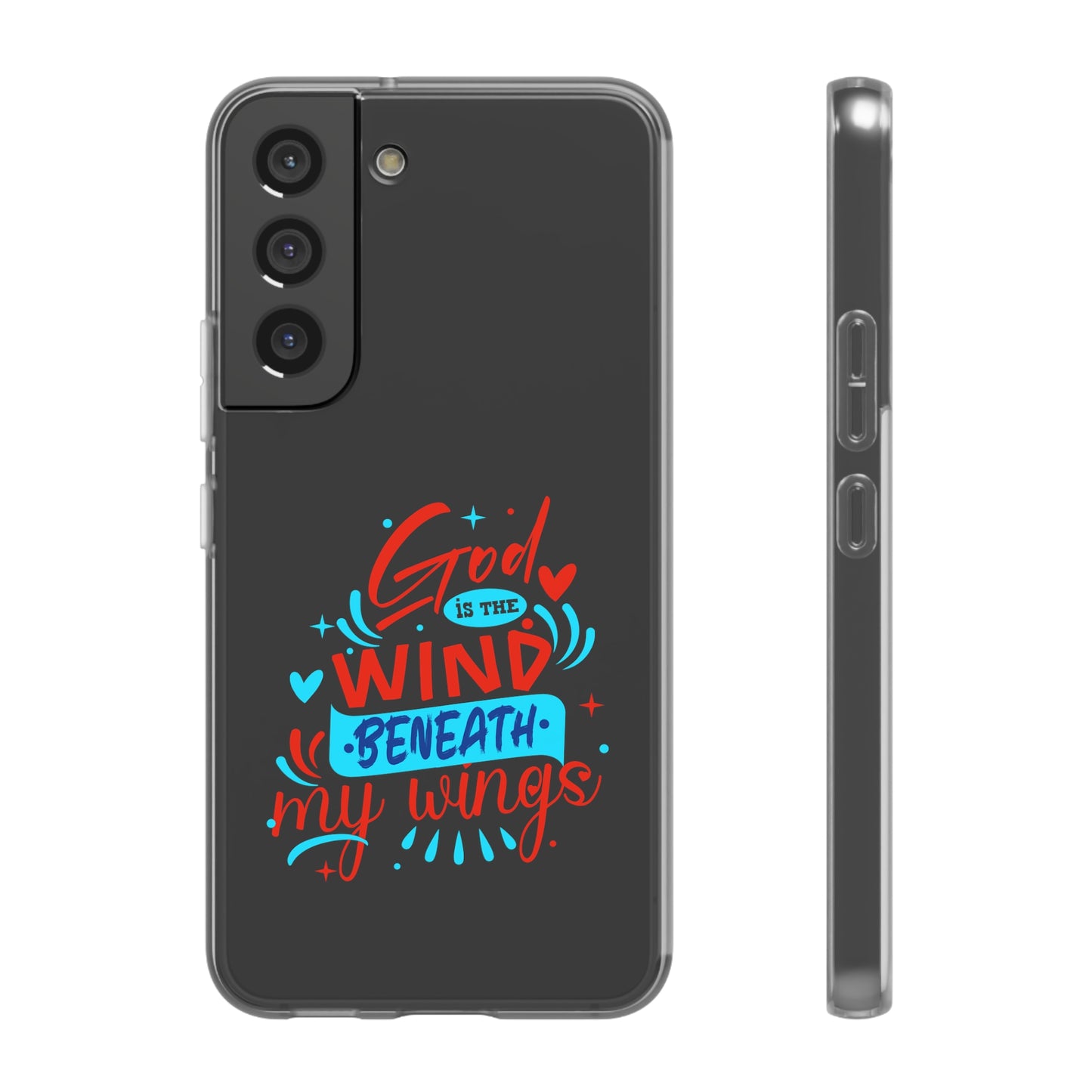 God Is The Wind Beneath My Wings Flexi Phone Case