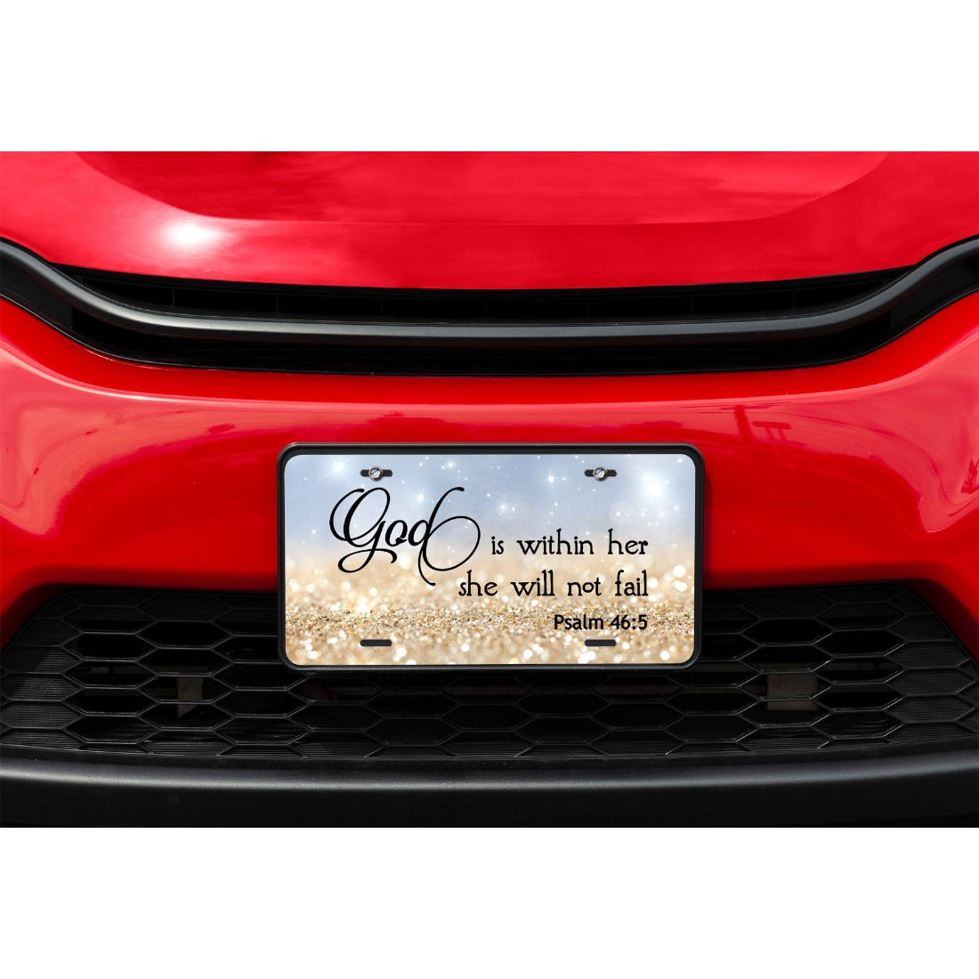 Psalm 46:5 God Is Within Her,She Will Not Fail- Christian Front License Plate claimedbygoddesigns