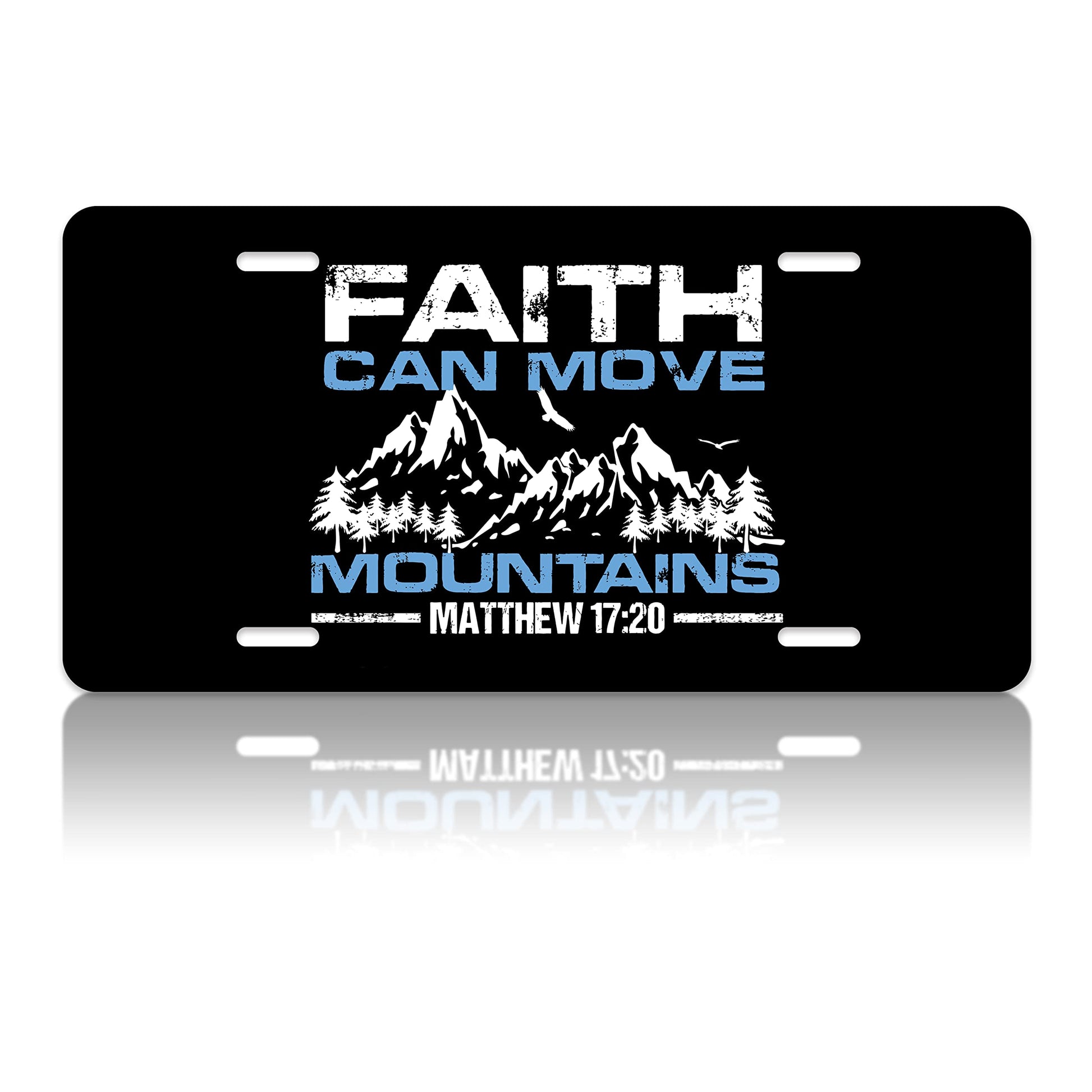 Faith Can Move Mountains Matthew 17:20 Christian Front License Plate 12x6 claimedbygoddesigns
