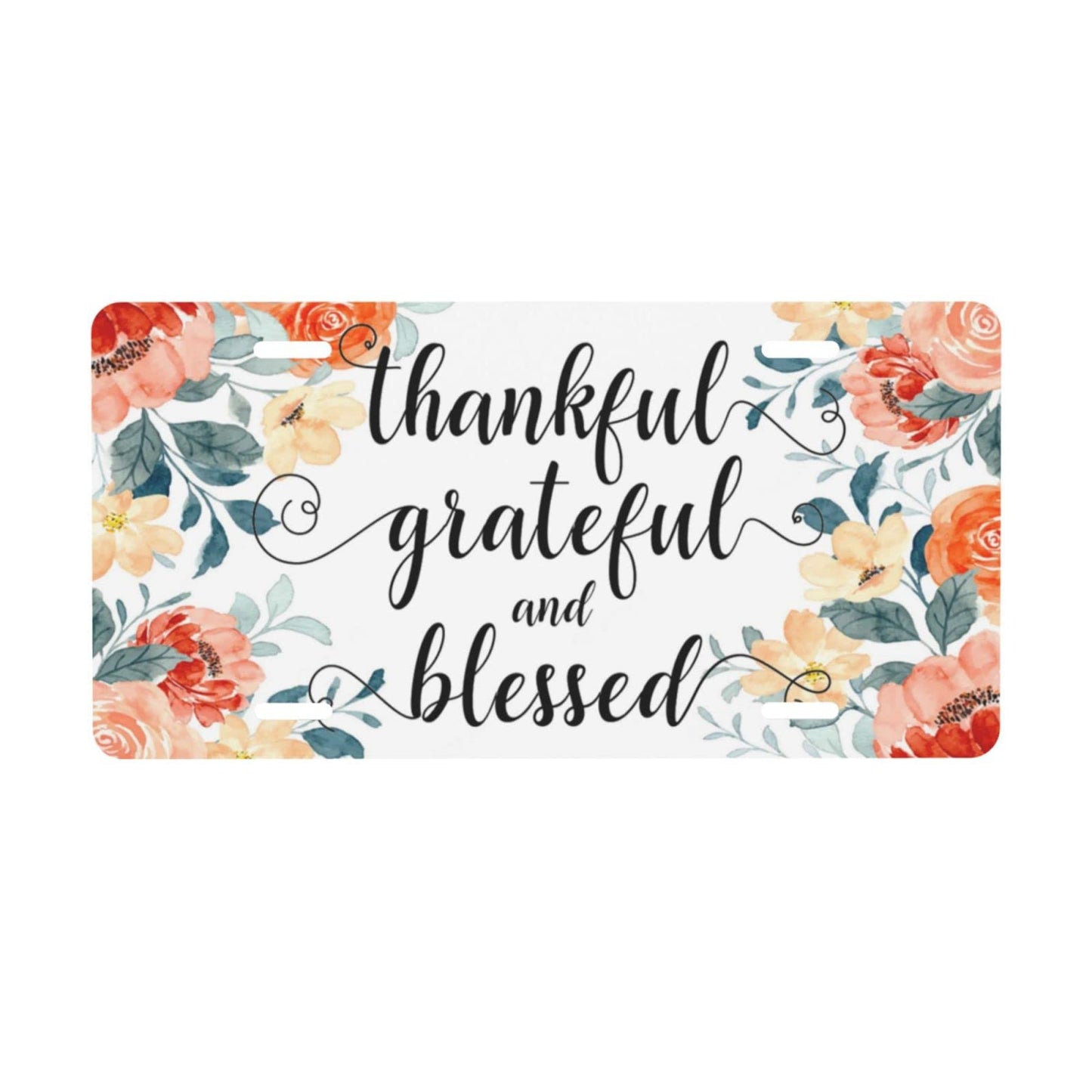 Grateful Thankful Blessed Christian Front License Plate 6x12inch claimedbygoddesigns