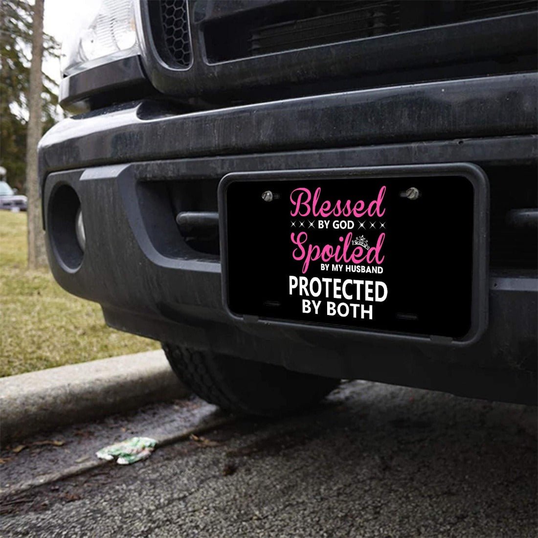 Blessed By God Spoiled By My Husband Protected By Both Christian Front License Plate 6*12in/15*30cm claimedbygoddesigns