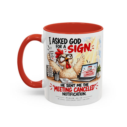 Coffee Mug — "I Asked God for a Sign" Funny Meeting Canceled Christian Mug (11/15oz)