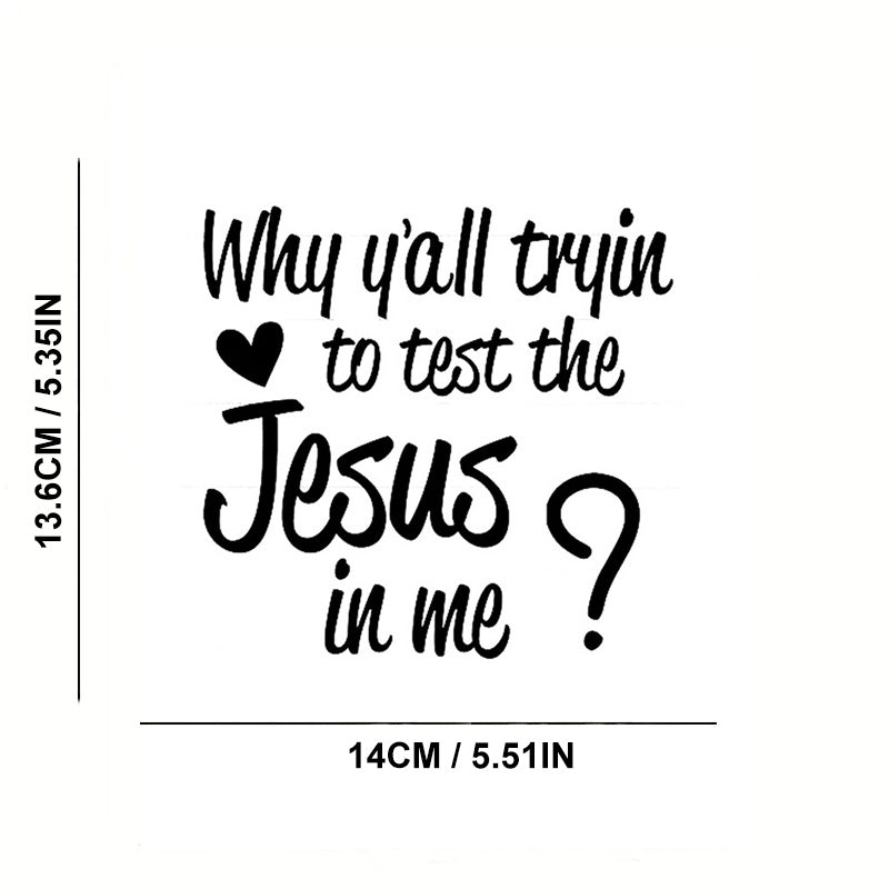 10pcs Why Y'all Tryin To Test The Jesus In Me Christian Bumper Stickers claimedbygoddesigns