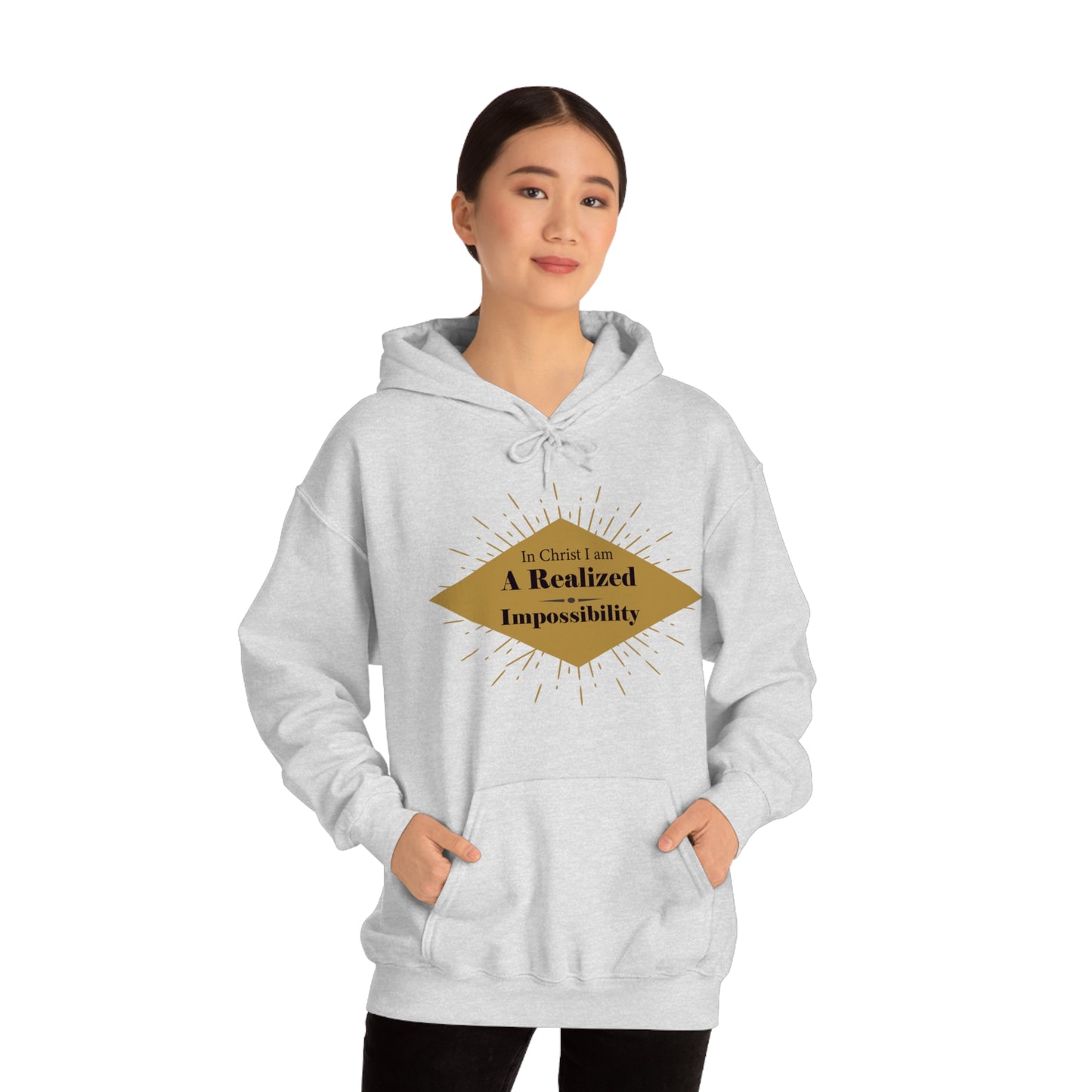 In Christ I Am A Realized Impossibility Unisex Hooded Sweatshirt