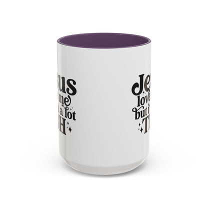 Christian Accent Coffee Mug — "Jesus Loves Me but I'm a Lot TBH" Religious Christian Gift