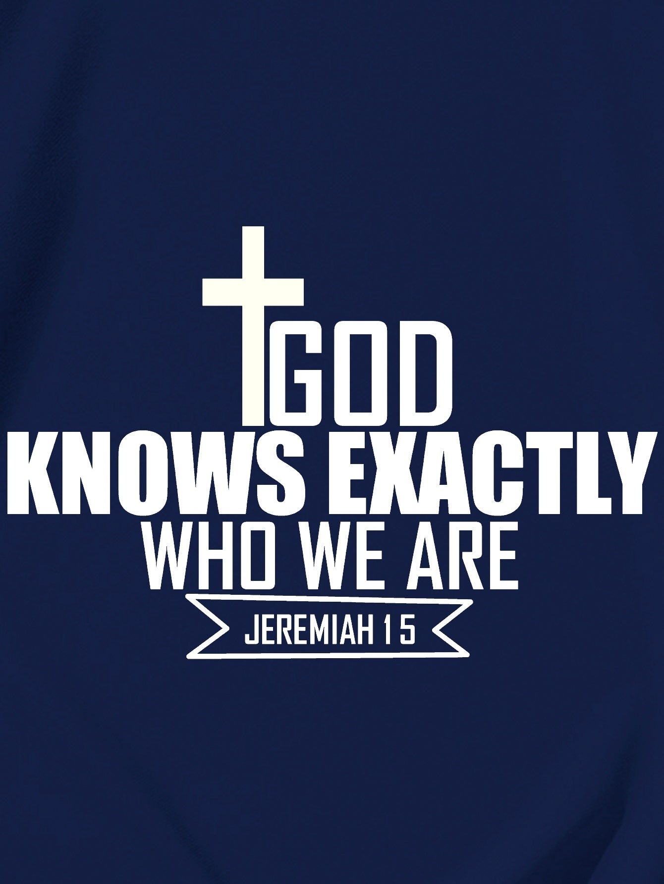 God Knows Exactly Who We Are Men's Christian T-shirt claimedbygoddesigns
