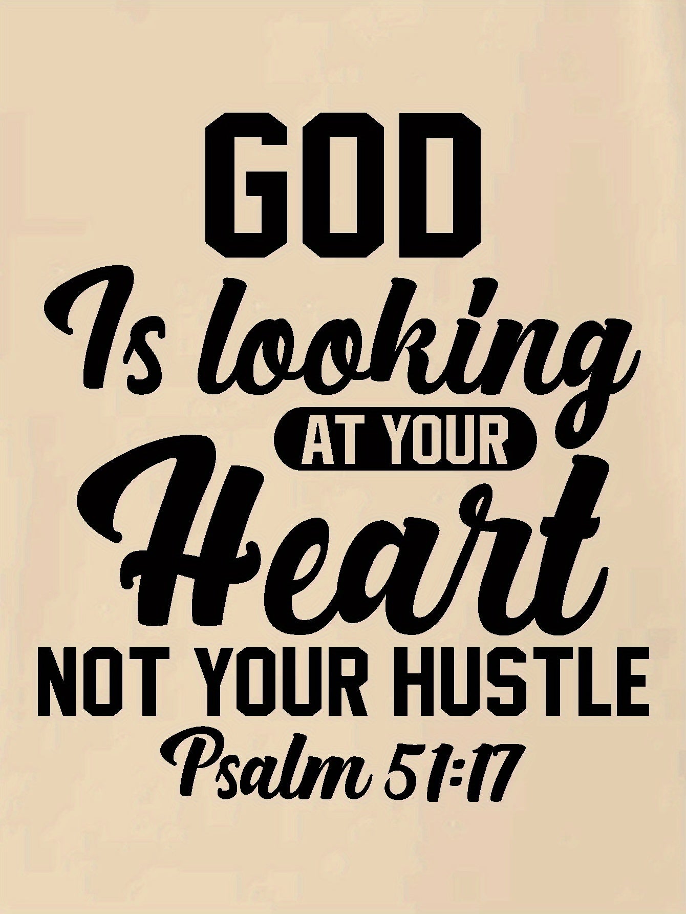 Psalm 51:17 GOD IS LOOKING At Your Heart Not Your Hustle Youth Christian T-shirt claimedbygoddesigns