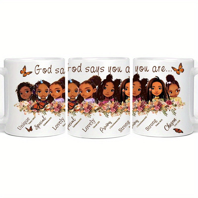 You Are (young girls) Christian White Ceramic Mug 11oz claimedbygoddesigns
