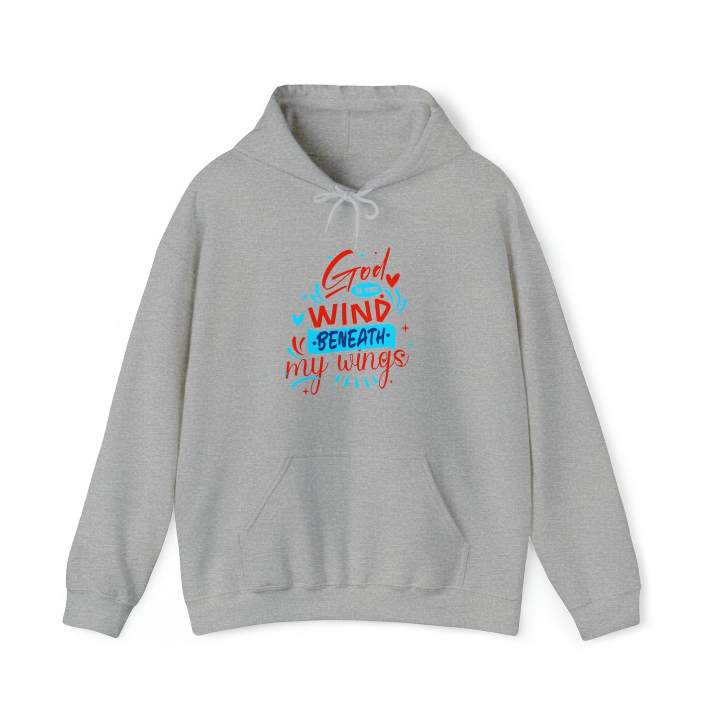 God Is The Wind Beneath My Wings Unisex Hooded Sweatshirt