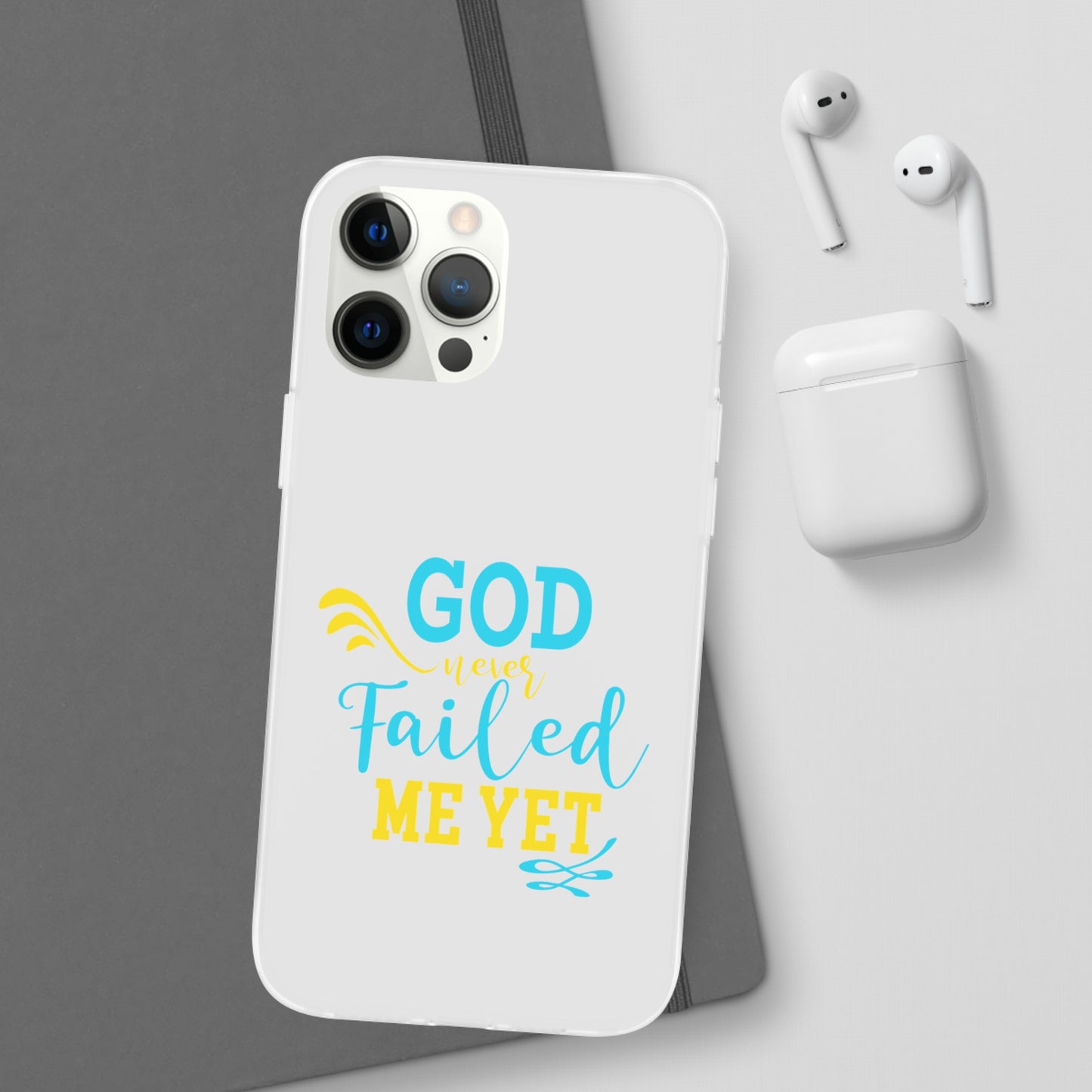 God Never Failed Me Yet Flexi Phone Case