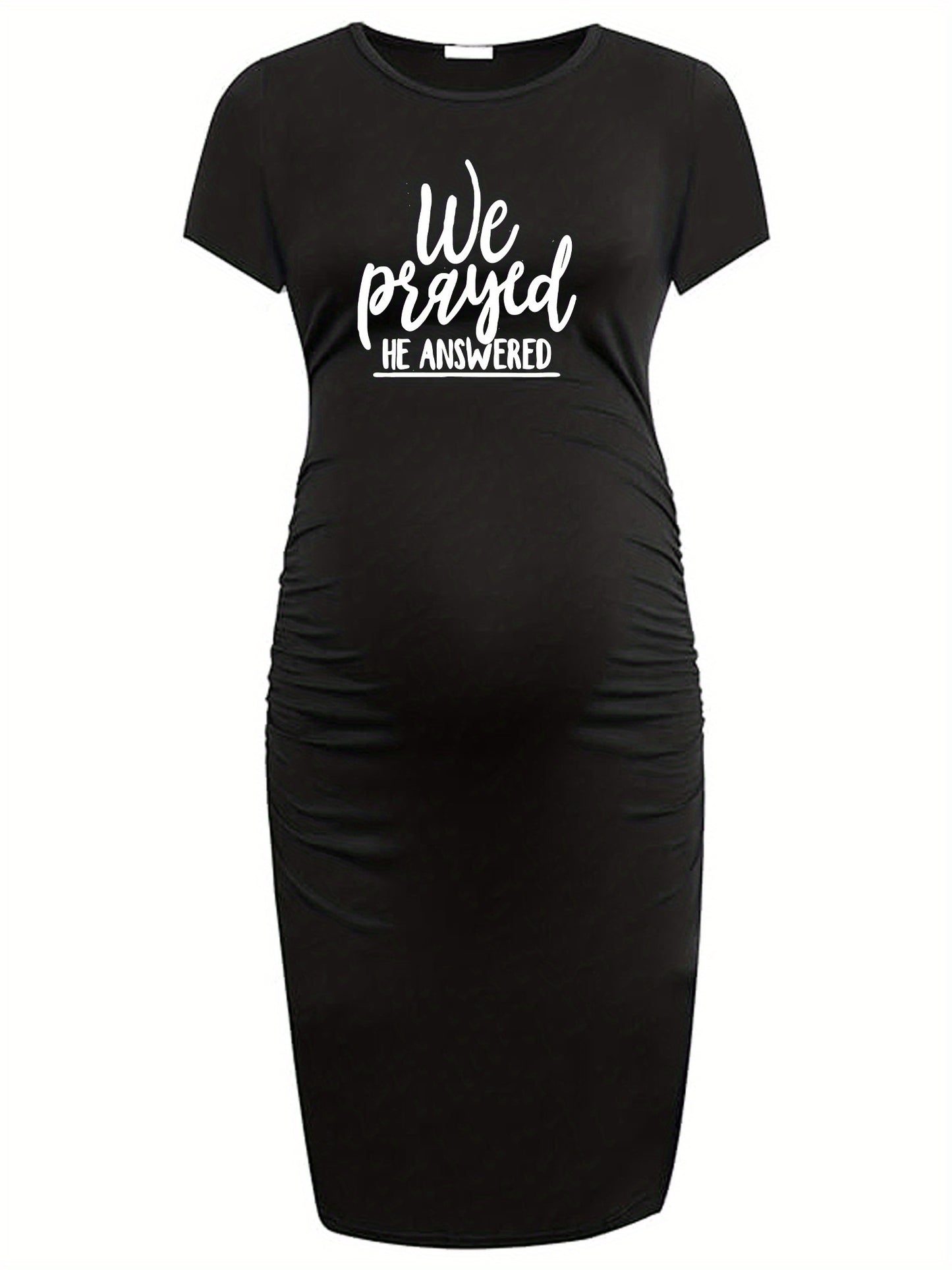 We Prayed He Answered Women's Christian Maternity Casual Dress claimedbygoddesigns