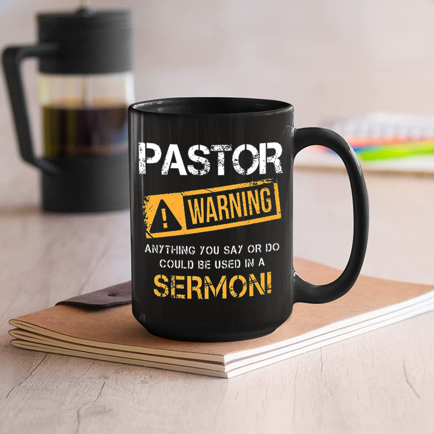 Pastor Warning: You Will Be Used In A Sermon Christian Black Ceramic Mug, 11oz claimedbygoddesigns