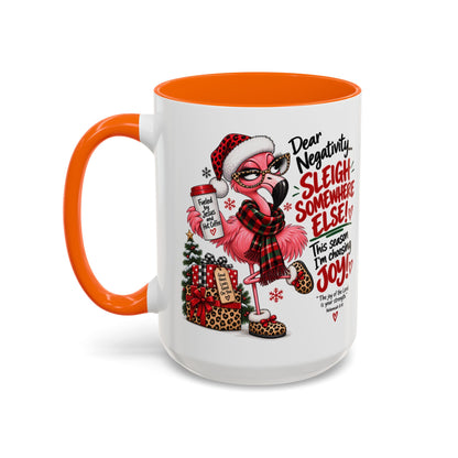 Dear Negativity… Sleigh Somewhere Else! Choosing Joy Christmas Mug