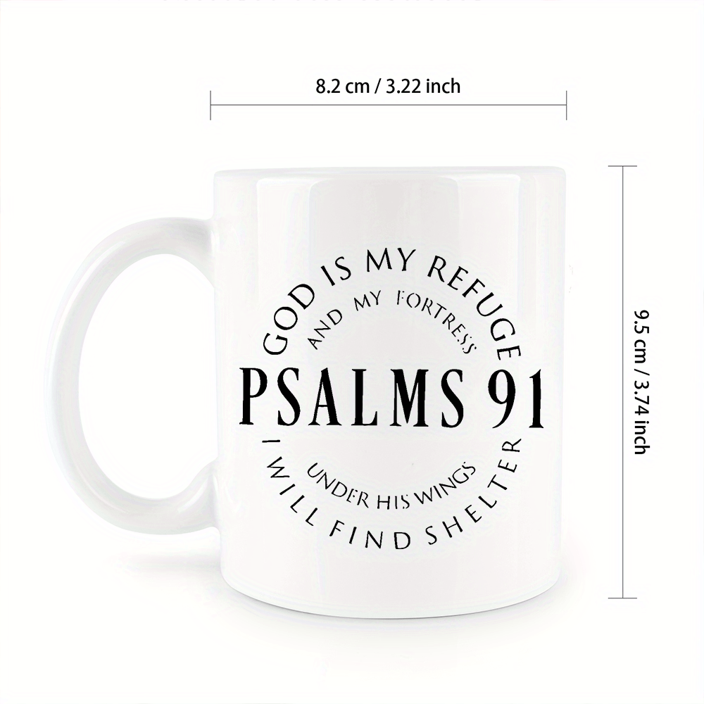 PSALM 91 God Is My Refuge Christian White Ceramic Mug, 11oz claimedbygoddesigns