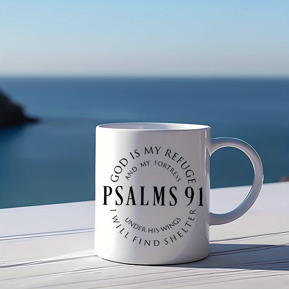 PSALM 91 God Is My Refuge Christian White Ceramic Mug, 11oz claimedbygoddesigns