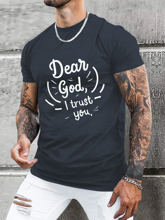 Dear God, I Trust You Men's Christian T Shirt claimedbygoddesigns