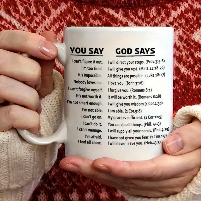 You Say God Says (bible verse) Christian White Ceramic Mug 11oz claimedbygoddesigns