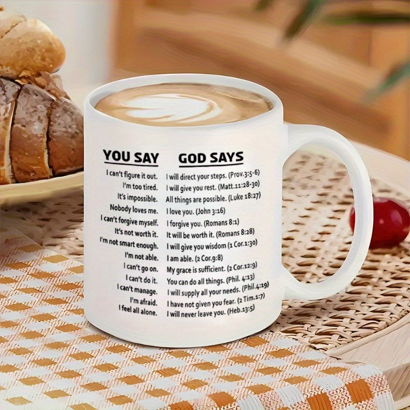 You Say God Says (bible verse) Christian White Ceramic Mug 11oz claimedbygoddesigns