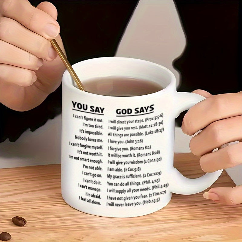 You Say God Says (bible verse) Christian White Ceramic Mug 11oz claimedbygoddesigns