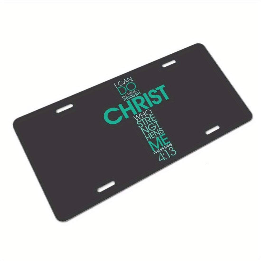 I Can Do All Things Through Christ Who Strengthens Me Christian Front License Plate,6 X 12 Inch claimedbygoddesigns