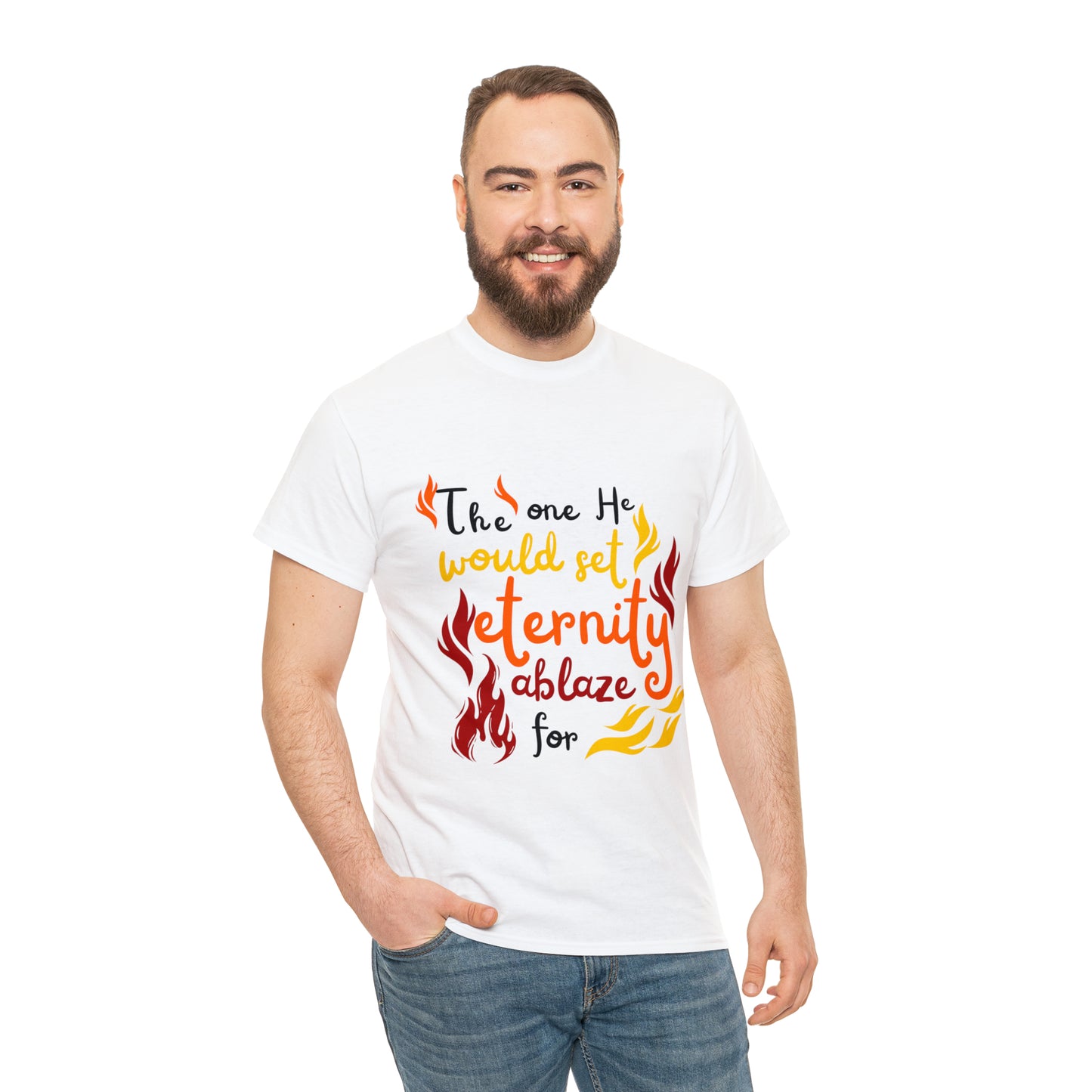 The One He Would Set Eternity Ablaze For Unisex Heavy Cotton Tee