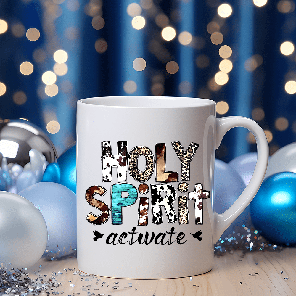 HOLY SPIRIT ACTIVATE Christian White Ceramic Mug 11oz claimedbygoddesigns