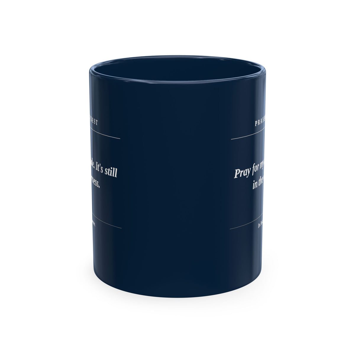 Prayer Request Ceramic Mug — 'Pray for My Attitude' Inspirational Coffee Cup