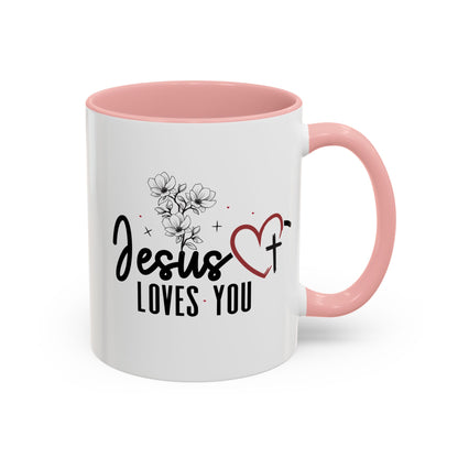 Inspirational He Loves You Coffee Mug - 11oz & 15oz