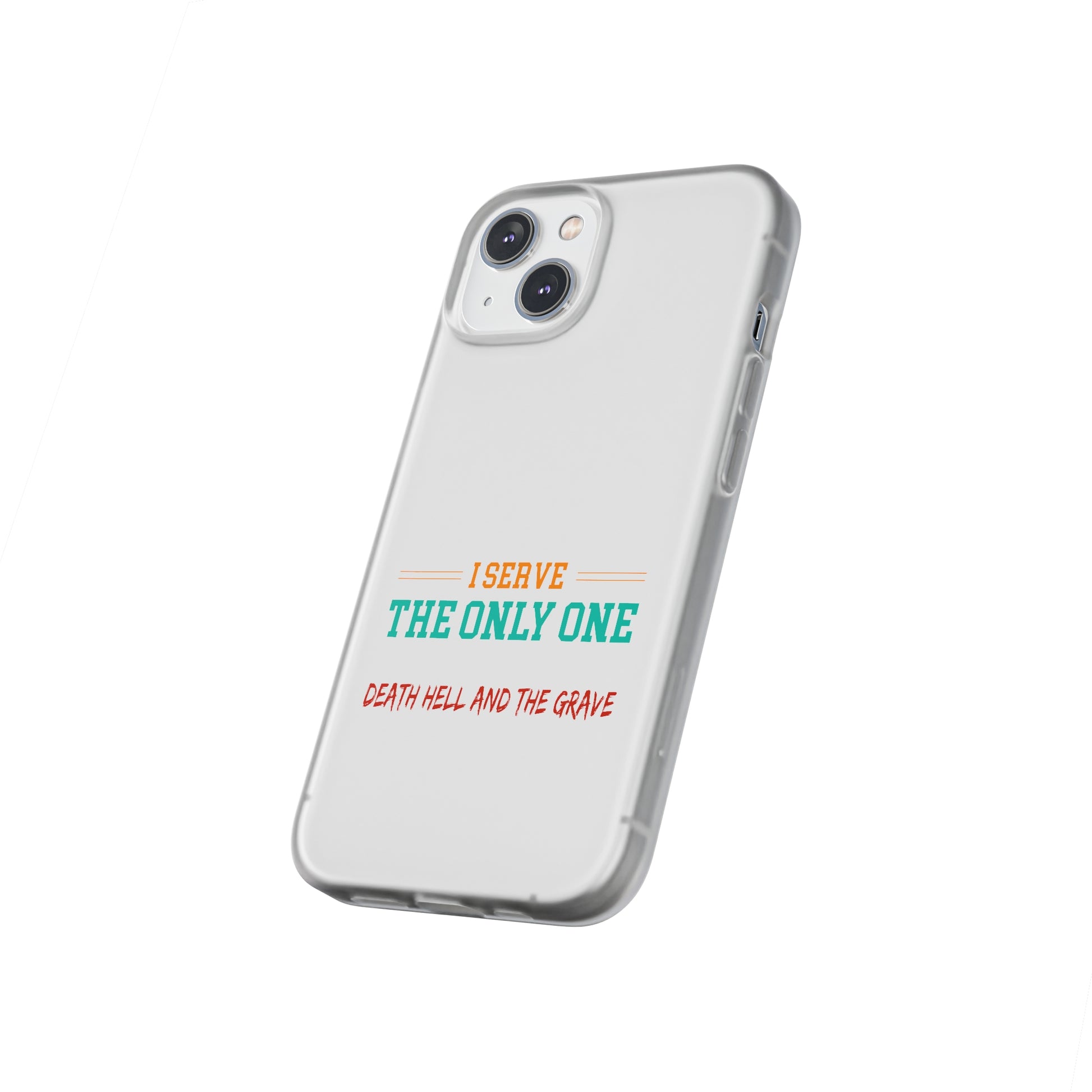 Child Of God I Serve The Only One Who Can Defeat Death Hell And The Grave Christian Flexi Phone Case Printify