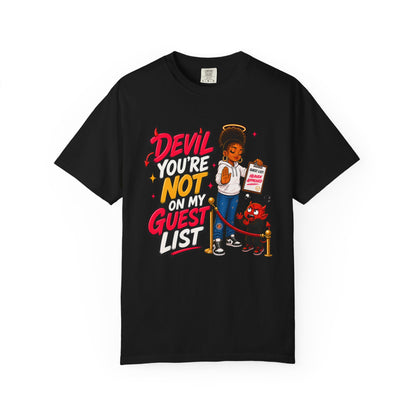 Devil You're Not On My Guest List T-Shirt - ClaimedbyGodDesigns