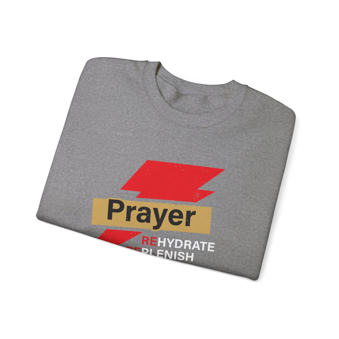 Prayer Rehydrate Replenish Refuel Unisex Heavy Blend™ Crewneck Christian Sweatshirt