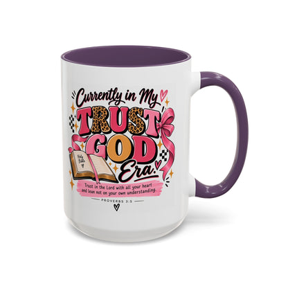 Currently in My Trust God Era Coffee Mug