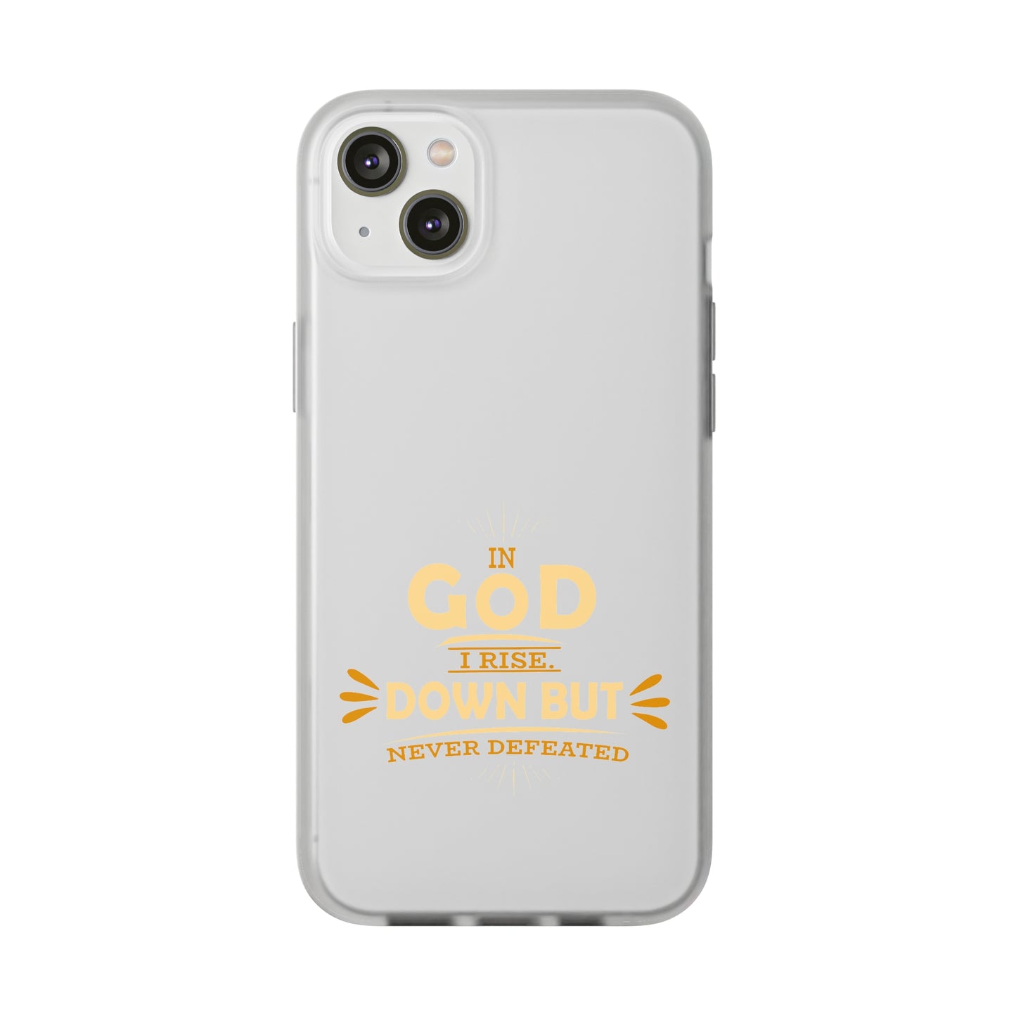 In God I Rise Down But Never Defeated  Flexi Phone Case