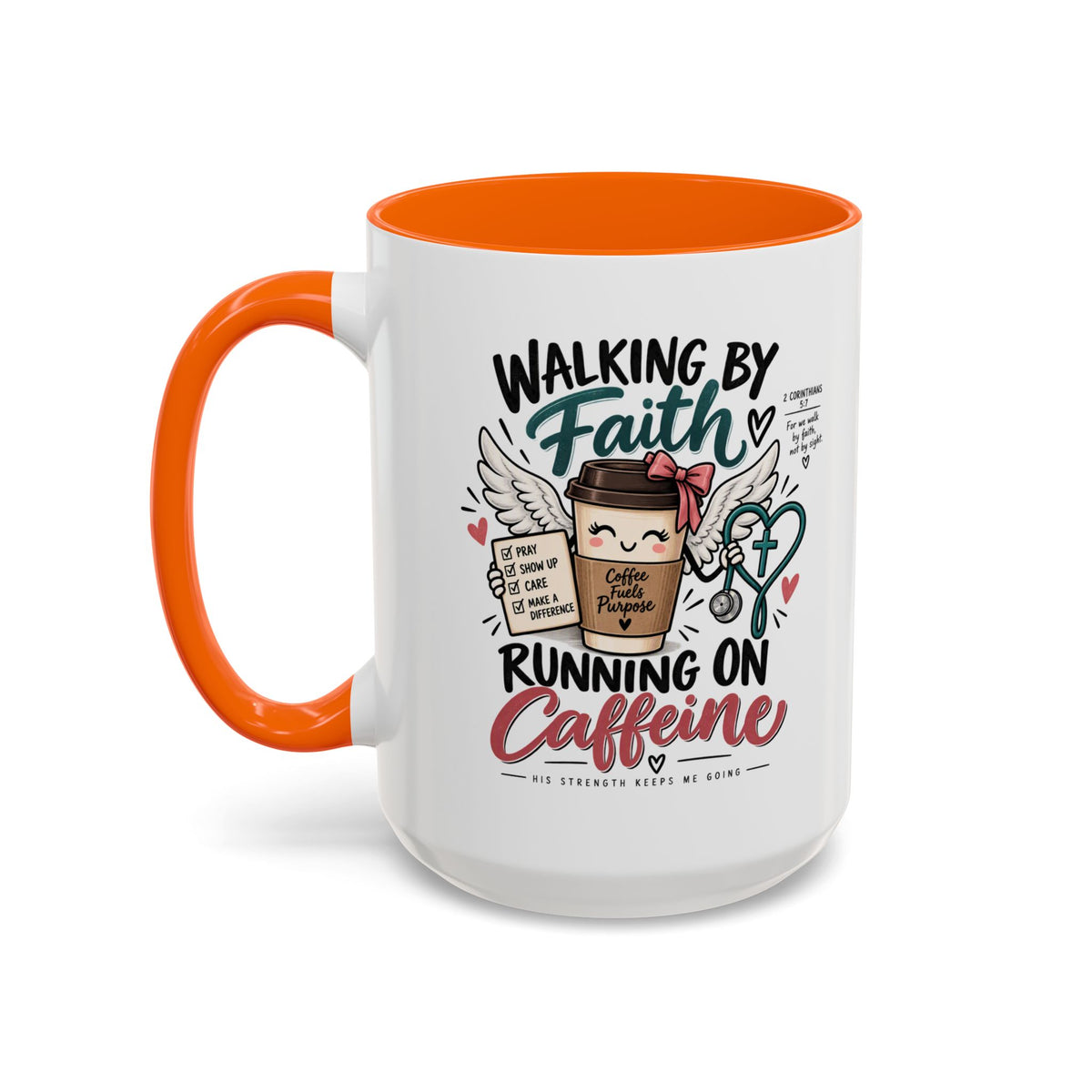 Walking By Faith, Running On Caffeine Coffee Mug (Accent)