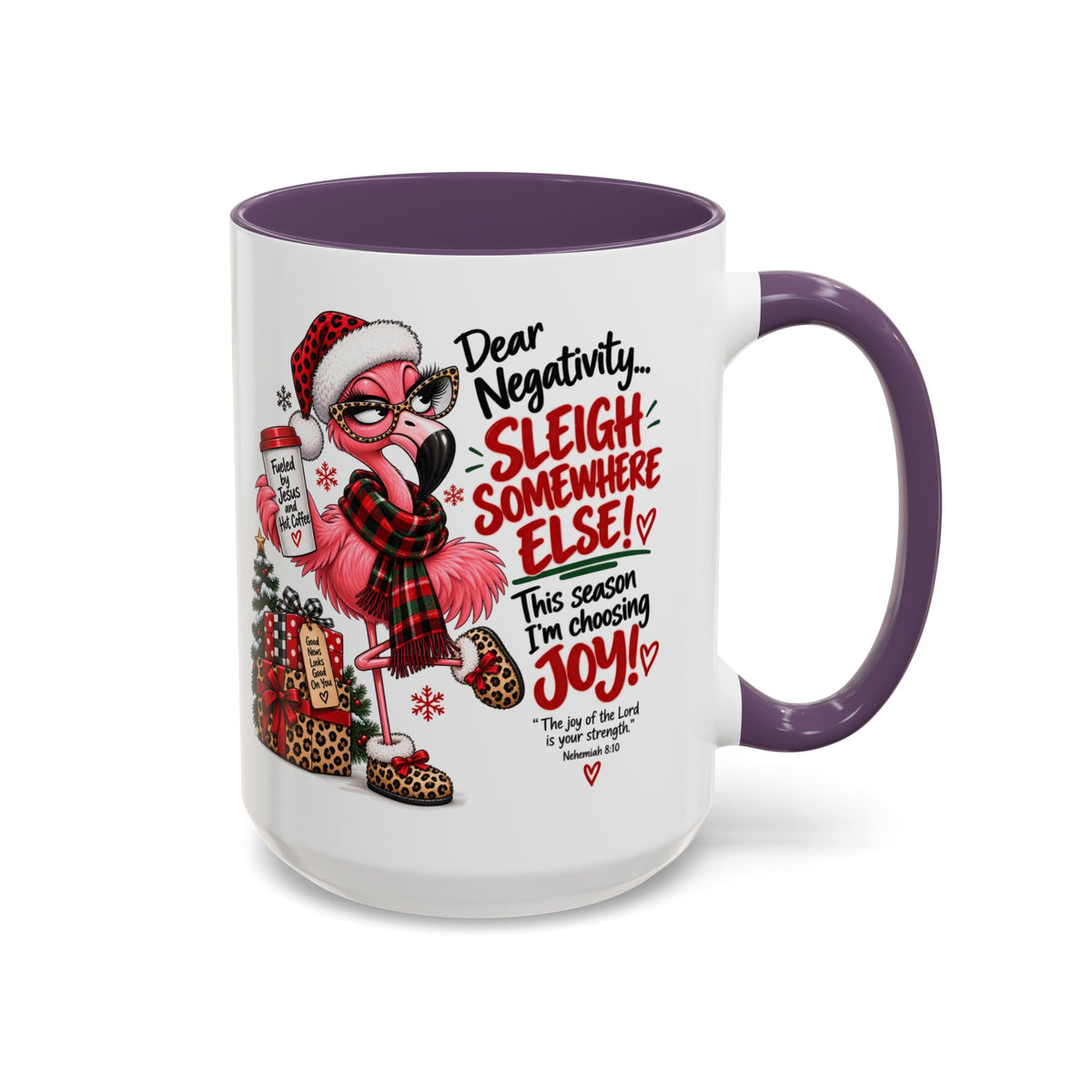 Dear Negativity… Sleigh Somewhere Else! Choosing Joy Christmas Mug