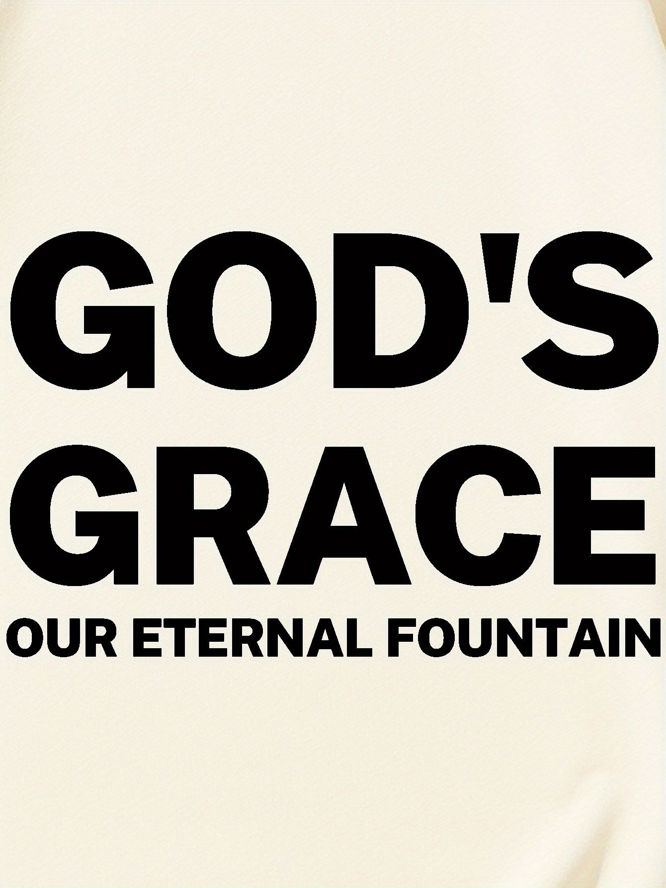 God's Grace Our Eternal Fountain Men's Christian T-shirt claimedbygoddesigns