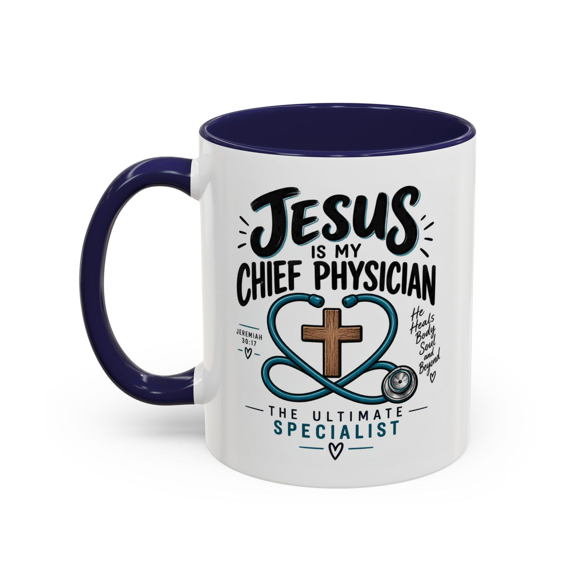 Jesus Is My Chief Physician Accent Coffee Mug – Christian Faith Medical Gift