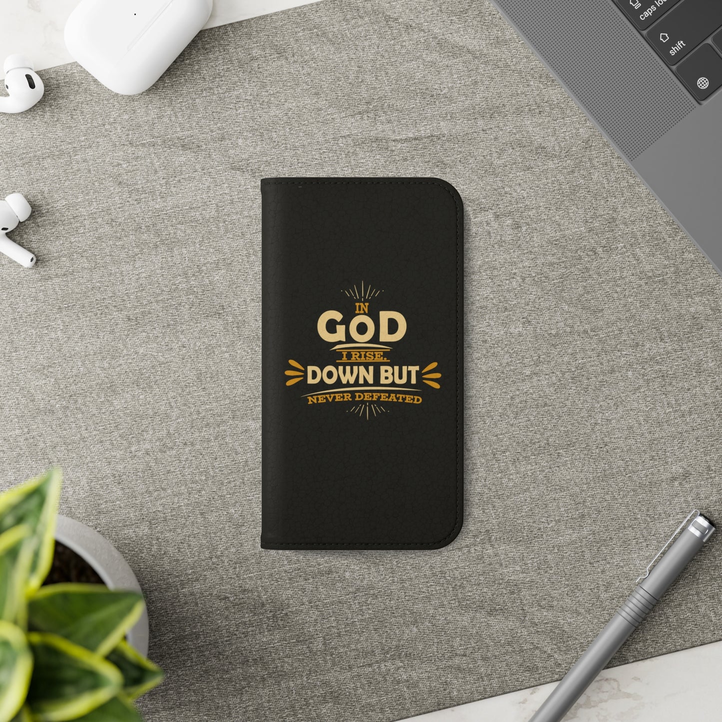 In God I Rise Down But Never Defeated Phone Flip Cases