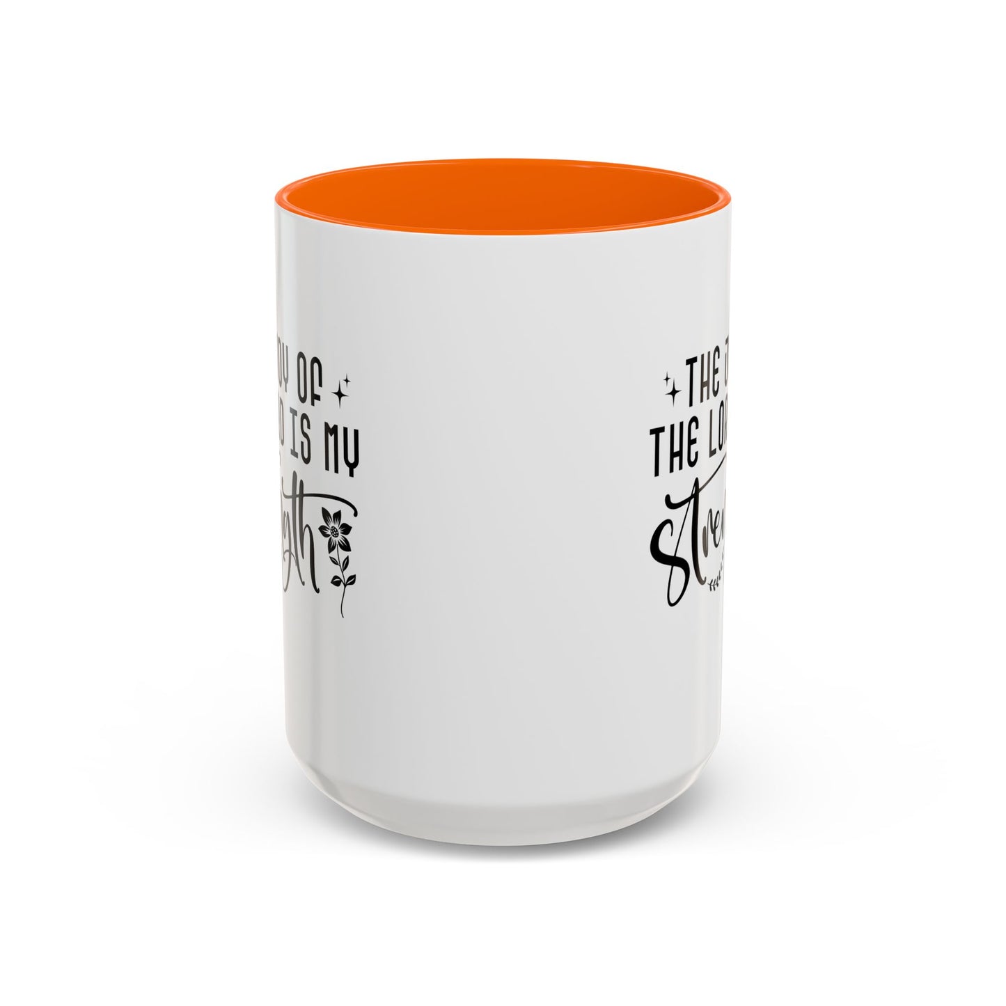 Inspirational Accent Coffee Mug - The Joy of the Lord is My Strength - Perfect for Faith Lovers