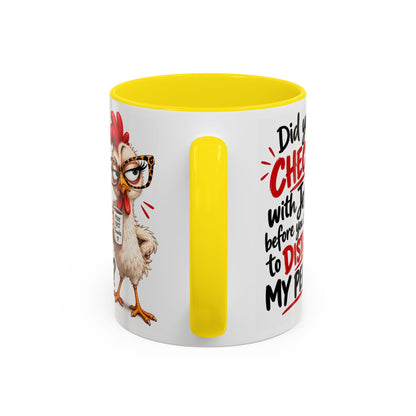 Christian Coffee Mug — “Did You Check with Jesus Before You Came to Disturb My Peace?” Accent Mug