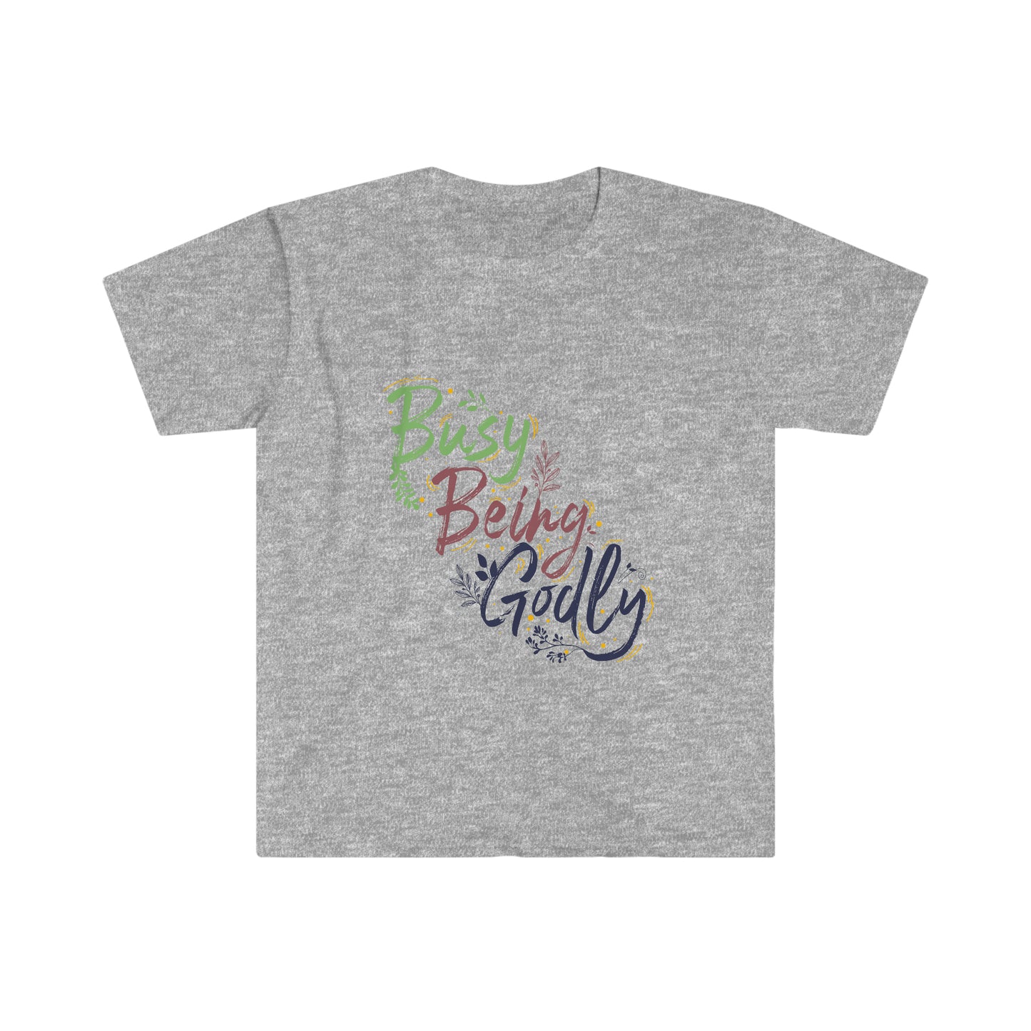Busy Being Godly Unisex T-shirt