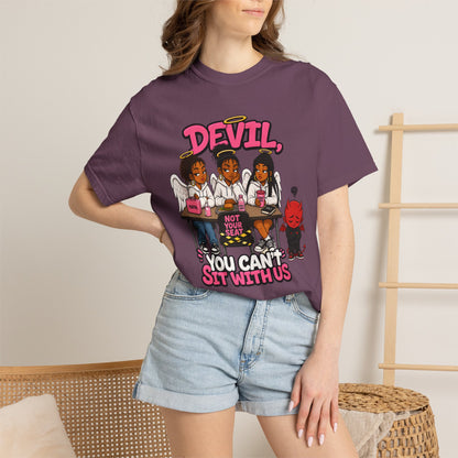 You Can't Sit With Us T-Shirt — 'Devil' Funny Girls Desk Graphic Tee
